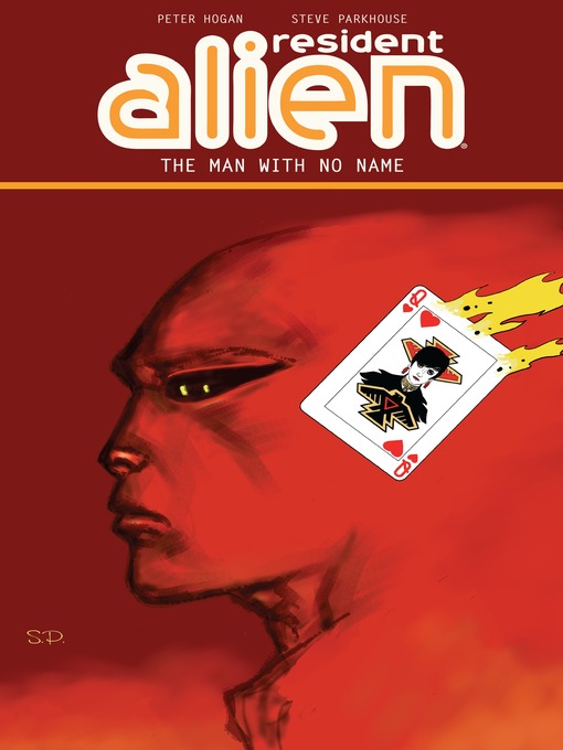 Title details for Resident Alien (2012), Volume 4 by Peter Hogan - Available